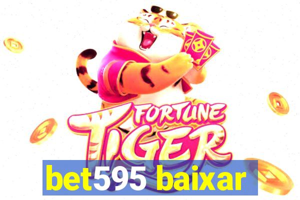 bet595 baixar